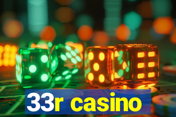 33r casino